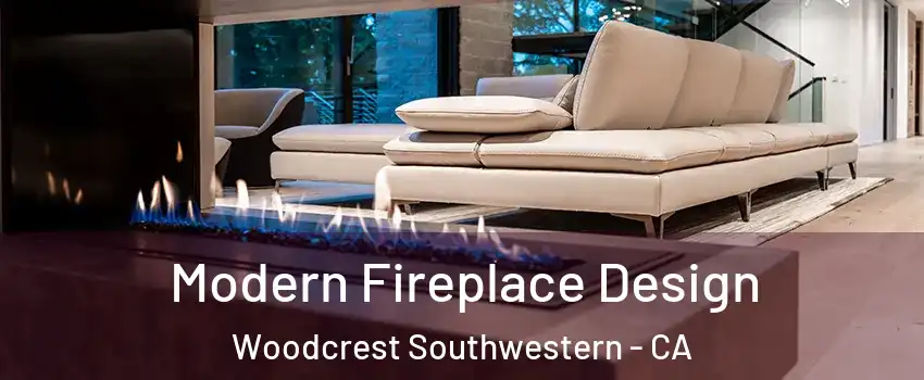 Modern Fireplace Design Woodcrest Southwestern - CA