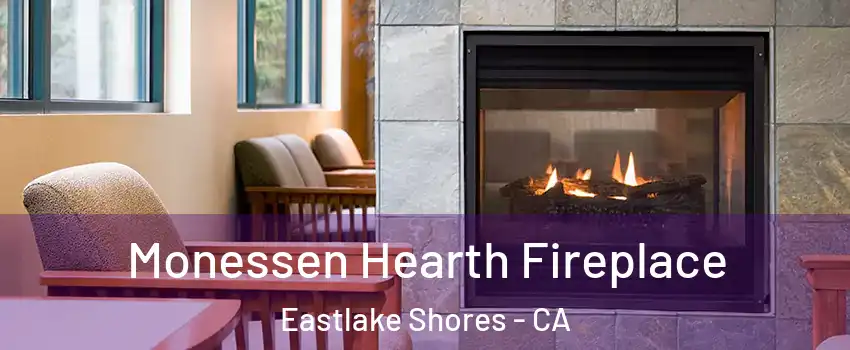 Monessen Hearth Fireplace Eastlake Shores - CA