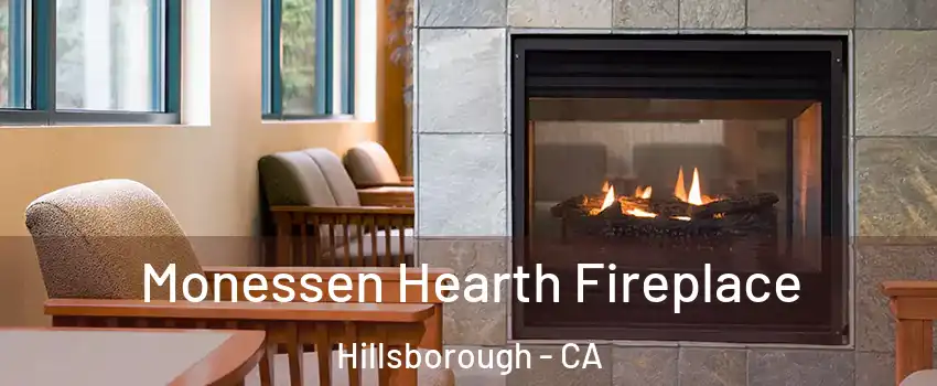 Monessen Hearth Fireplace Hillsborough - CA
