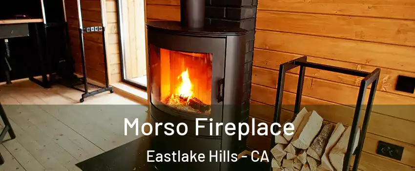 Morso Fireplace Eastlake Hills - CA