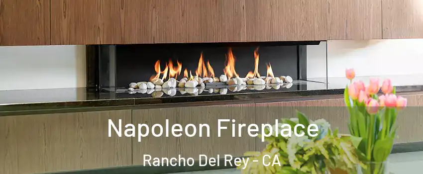 Napoleon Fireplace Rancho Del Rey - CA
