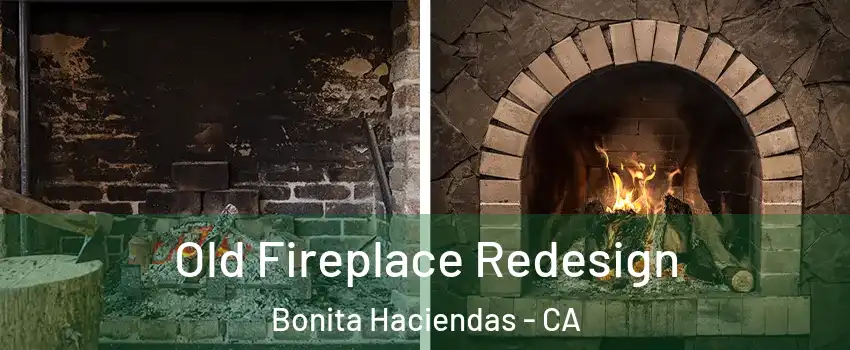 Old Fireplace Redesign Bonita Haciendas - CA