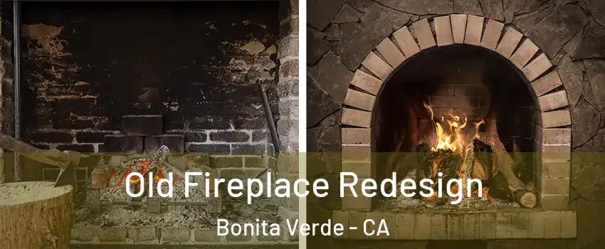 Old Fireplace Redesign Bonita Verde - CA