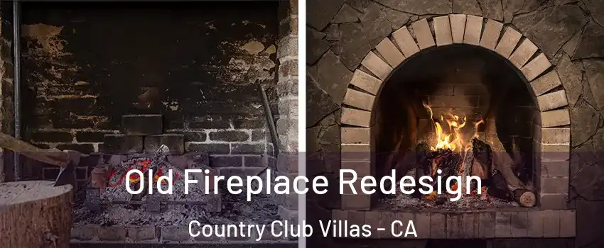 Old Fireplace Redesign Country Club Villas - CA