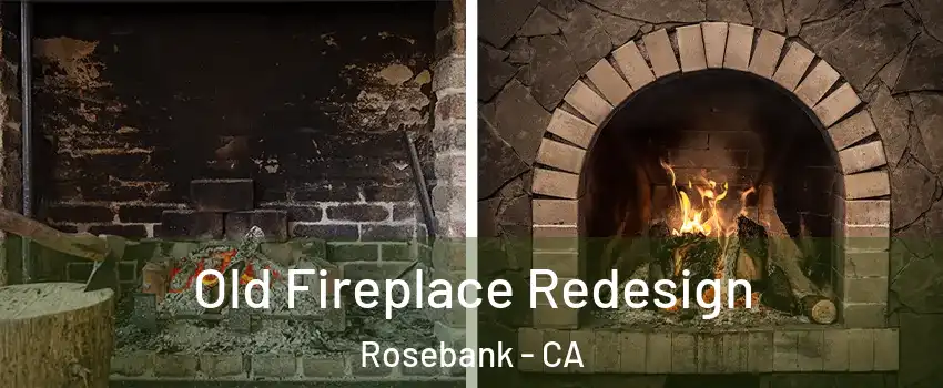 Old Fireplace Redesign Rosebank - CA
