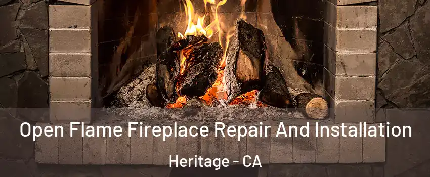 Open Flame Fireplace Repair And Installation Heritage - CA