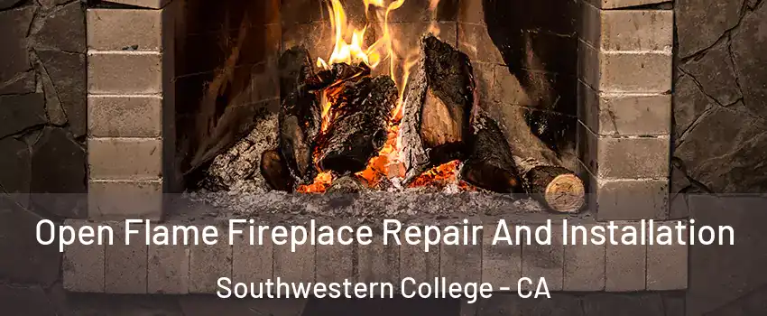 Open Flame Fireplace Repair And Installation Southwestern College - CA