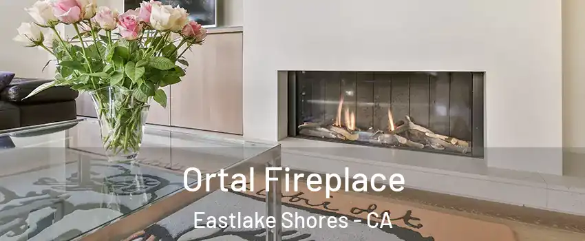 Ortal Fireplace Eastlake Shores - CA