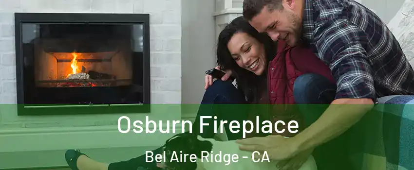 Osburn Fireplace Bel Aire Ridge - CA
