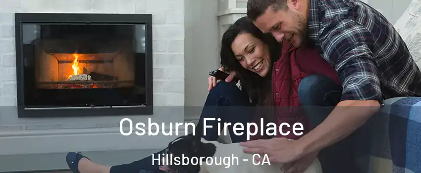 Osburn Fireplace Hillsborough - CA