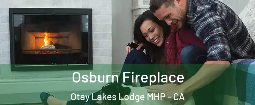 Osburn Fireplace Otay Lakes Lodge MHP - CA