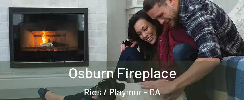 Osburn Fireplace Rios / Playmor - CA
