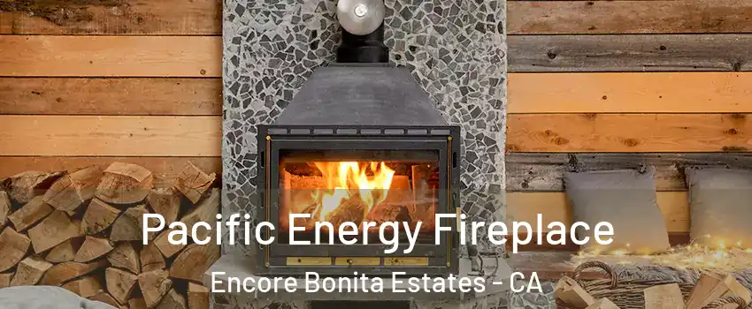 Pacific Energy Fireplace Encore Bonita Estates - CA