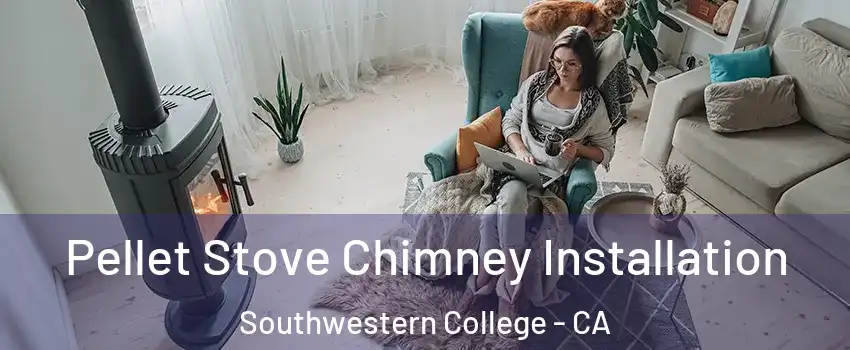 Pellet Stove Chimney Installation Southwestern College - CA