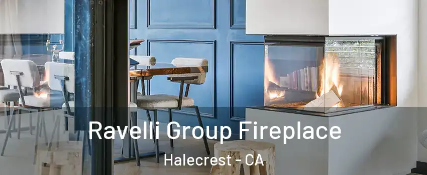 Ravelli Group Fireplace Halecrest - CA