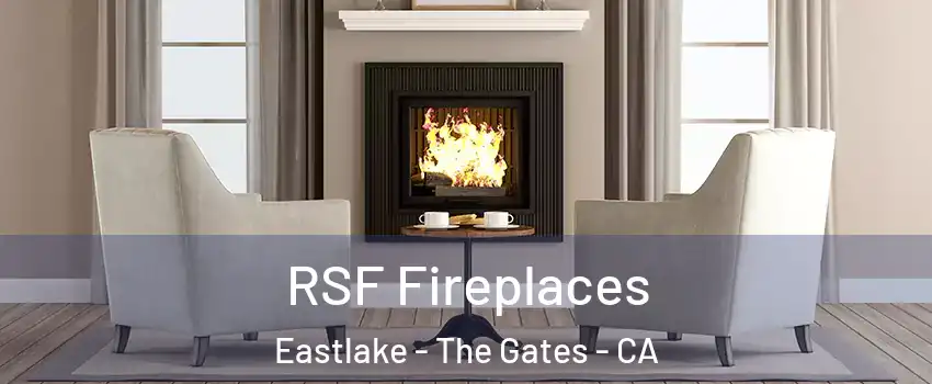 RSF Fireplaces Eastlake - The Gates - CA
