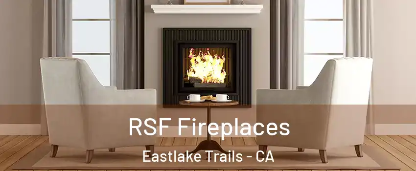 RSF Fireplaces Eastlake Trails - CA