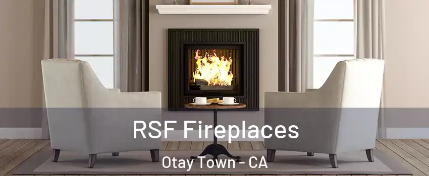 RSF Fireplaces Otay Town - CA