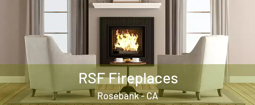 RSF Fireplaces Rosebank - CA