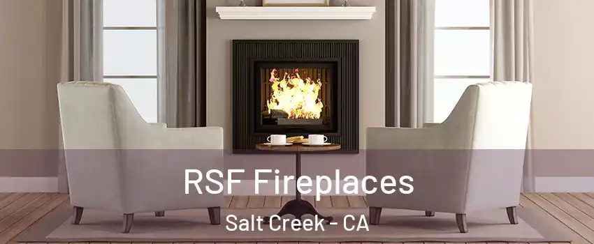 RSF Fireplaces Salt Creek - CA