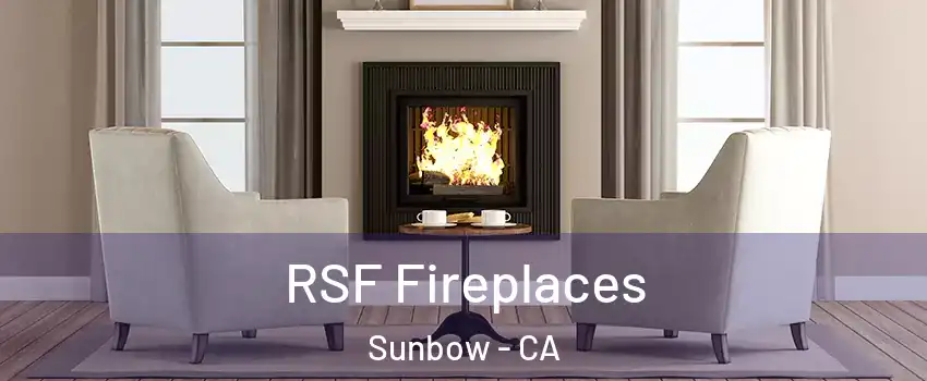 RSF Fireplaces Sunbow - CA