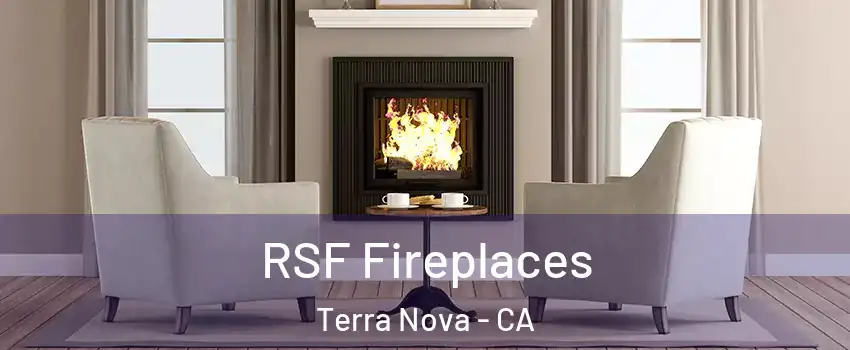 RSF Fireplaces Terra Nova - CA