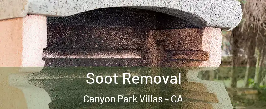 Soot Removal Canyon Park Villas - CA