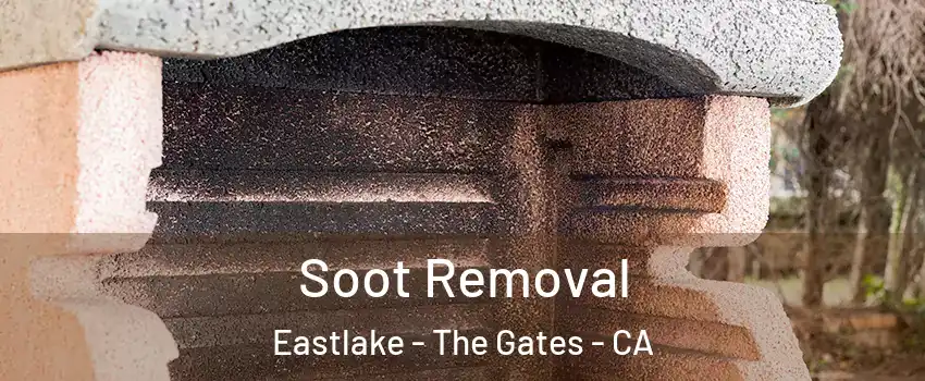Soot Removal Eastlake - The Gates - CA