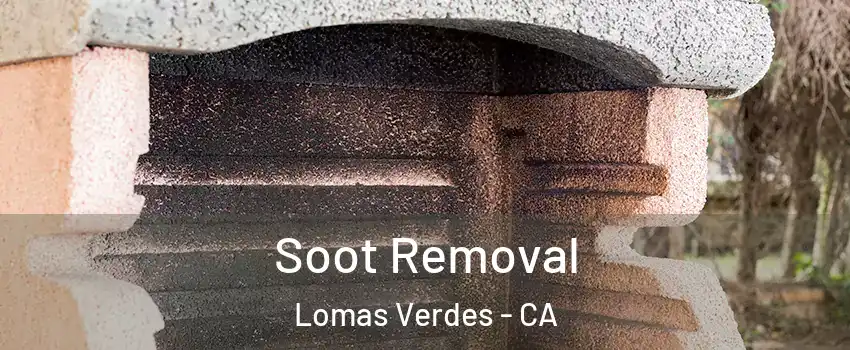 Soot Removal Lomas Verdes - CA