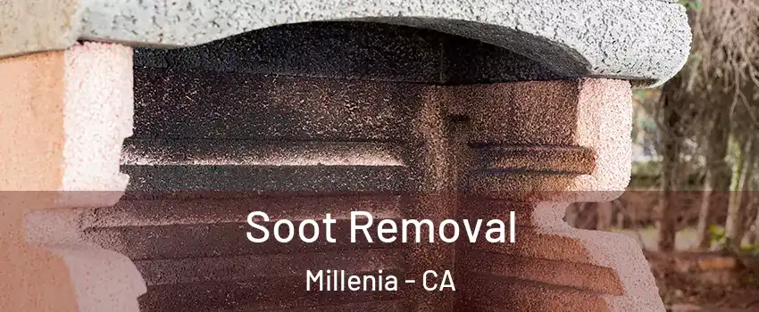 Soot Removal Millenia - CA