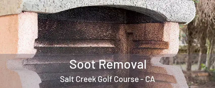 Soot Removal Salt Creek Golf Course - CA