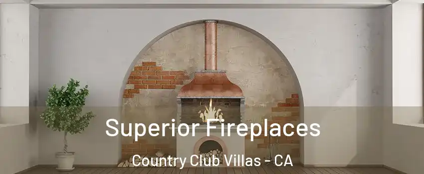 Superior Fireplaces Country Club Villas - CA