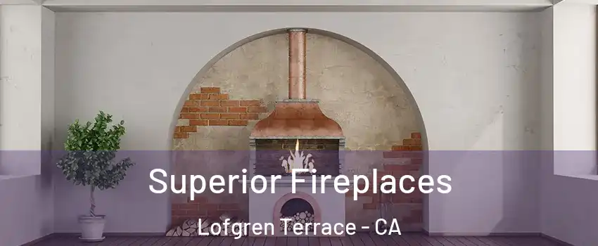 Superior Fireplaces Lofgren Terrace - CA