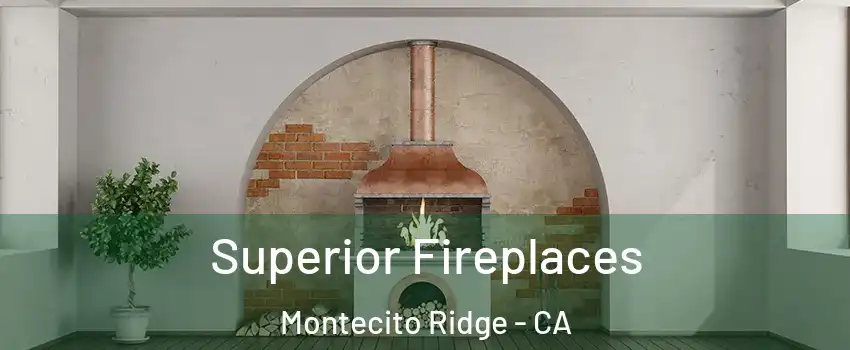 Superior Fireplaces Montecito Ridge - CA