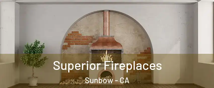 Superior Fireplaces Sunbow - CA
