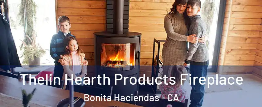 Thelin Hearth Products Fireplace Bonita Haciendas - CA