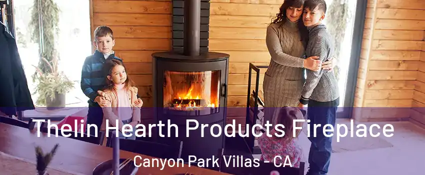 Thelin Hearth Products Fireplace Canyon Park Villas - CA