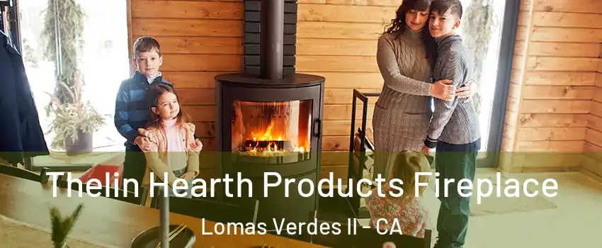 Thelin Hearth Products Fireplace Lomas Verdes II - CA