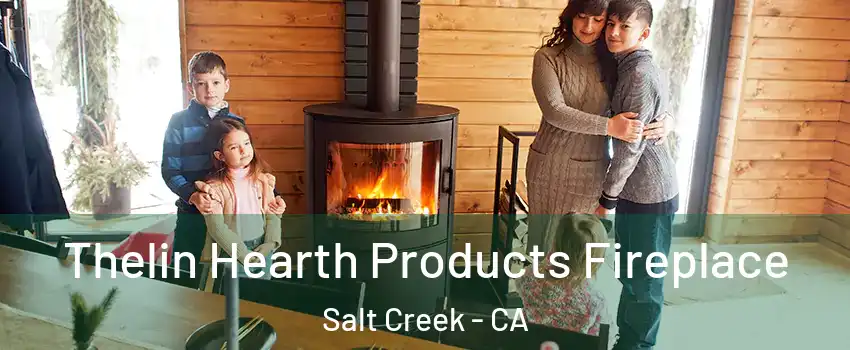 Thelin Hearth Products Fireplace Salt Creek - CA