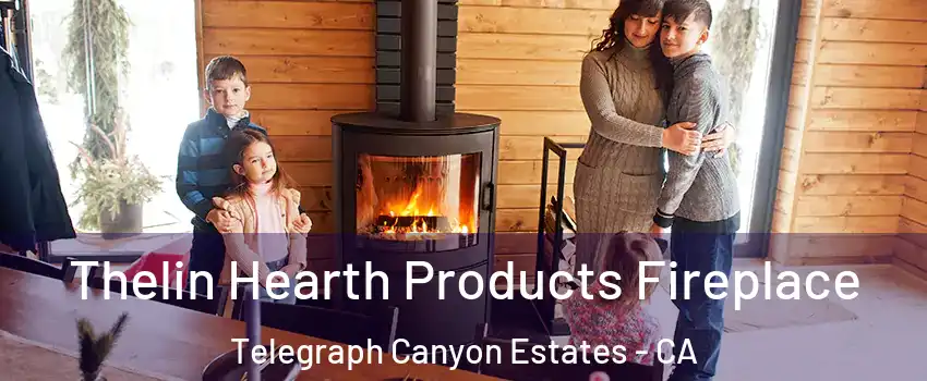Thelin Hearth Products Fireplace Telegraph Canyon Estates - CA
