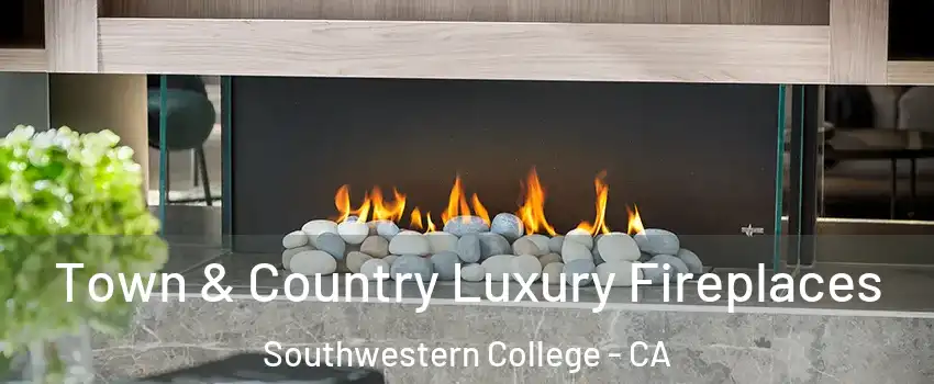 Town & Country Luxury Fireplaces Southwestern College - CA