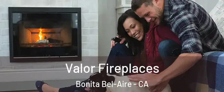 Valor Fireplaces Bonita Bel-Aire - CA