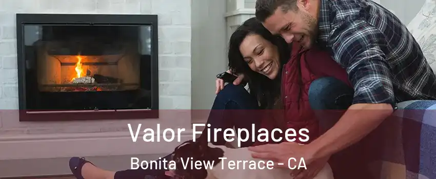 Valor Fireplaces Bonita View Terrace - CA