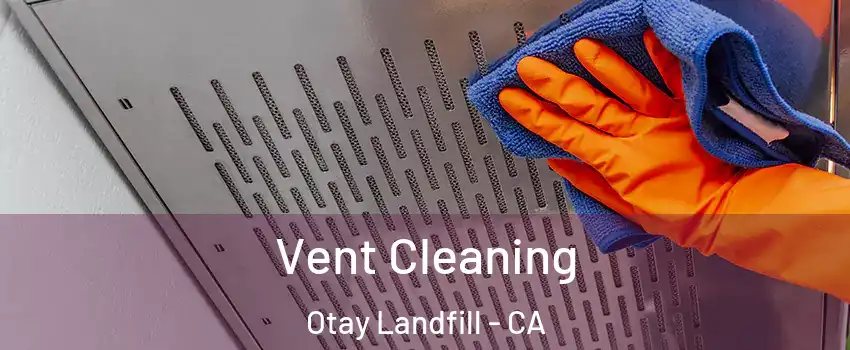 Vent Cleaning Otay Landfill - CA