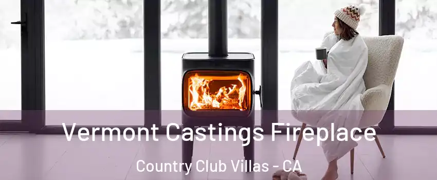 Vermont Castings Fireplace Country Club Villas - CA