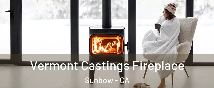 Vermont Castings Fireplace Sunbow - CA