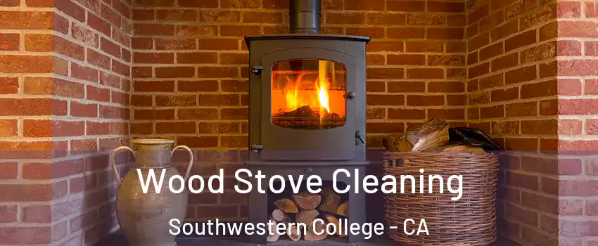 Wood Stove Cleaning Southwestern College - CA